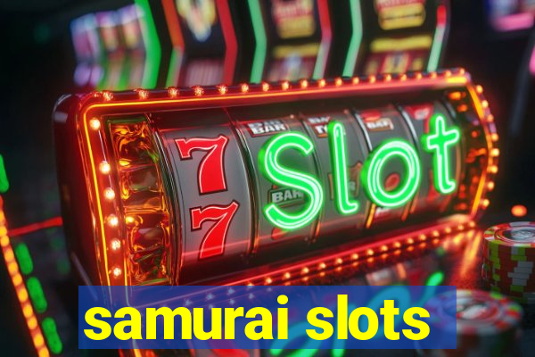 samurai slots