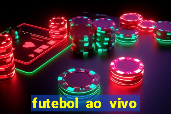 futebol ao vivo sem travar