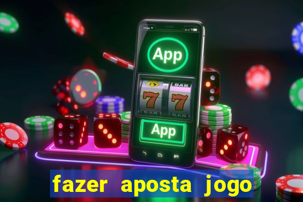 fazer aposta jogo do bicho