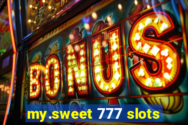 my.sweet 777 slots