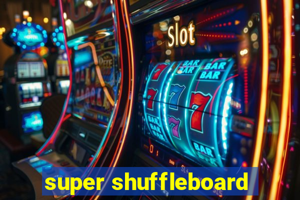 super shuffleboard