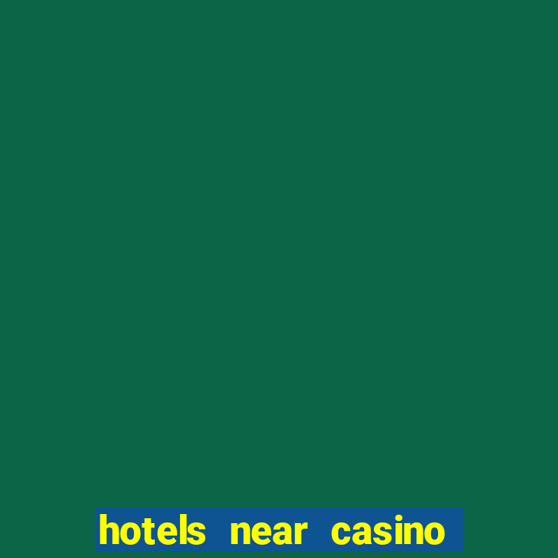 hotels near casino del sol