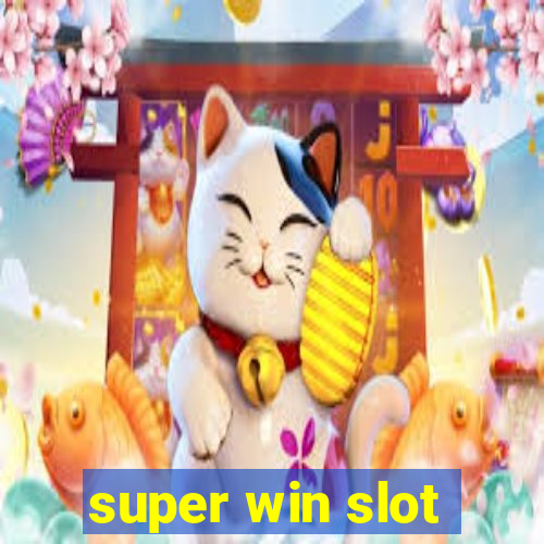 super win slot