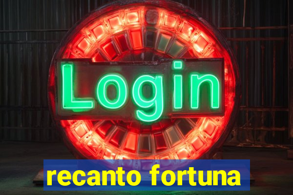 recanto fortuna