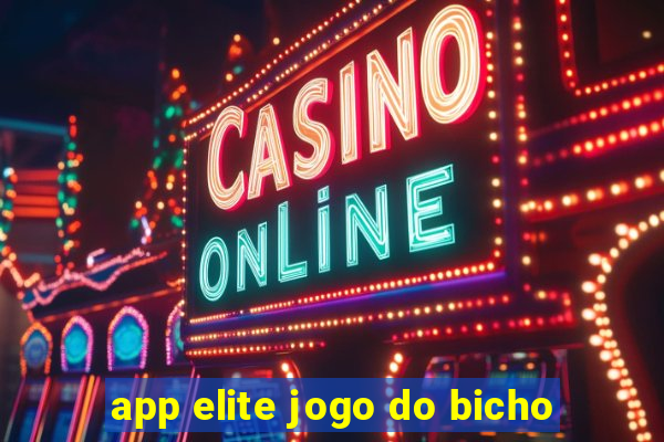 app elite jogo do bicho