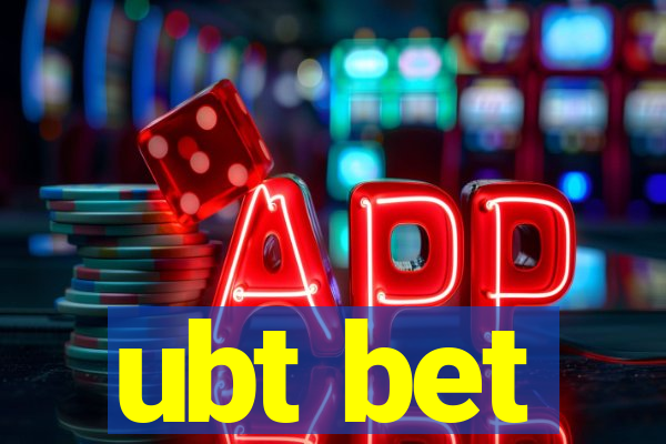 ubt bet