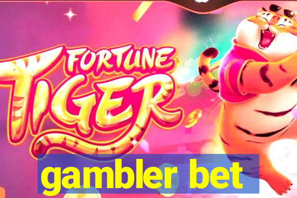 gambler bet