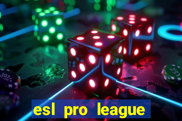 esl pro league season 20 jogos