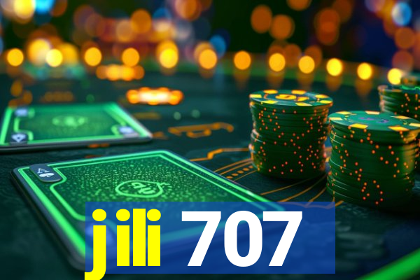 jili 707