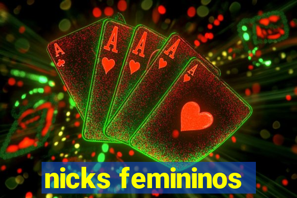 nicks femininos