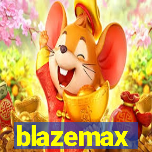 blazemax