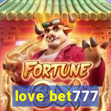 love bet777