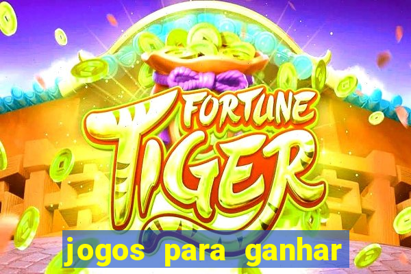 jogos para ganhar dinheiro com bonus de cadastro