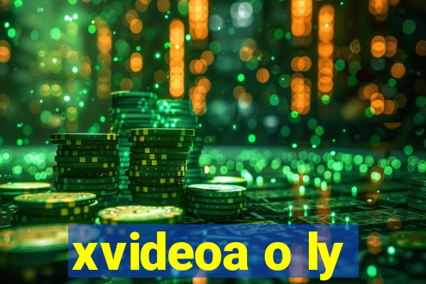 xvideoa o ly