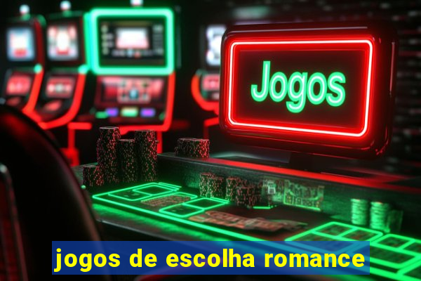 jogos de escolha romance