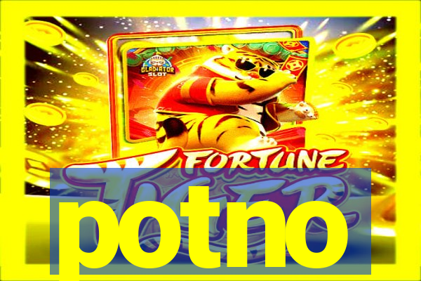 potno