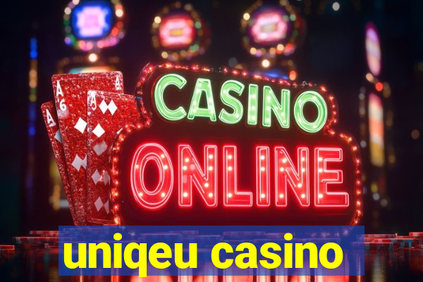 uniqeu casino