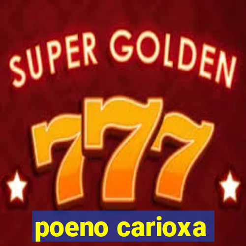 poeno carioxa