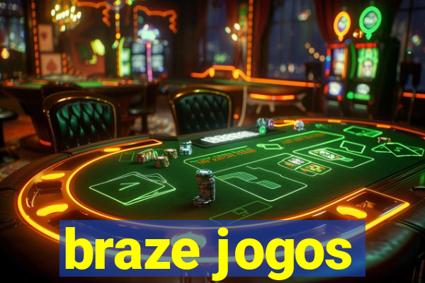 braze jogos