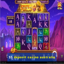 $5 deposit casino australia