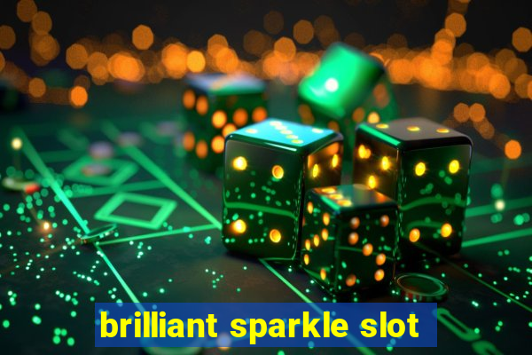 brilliant sparkle slot