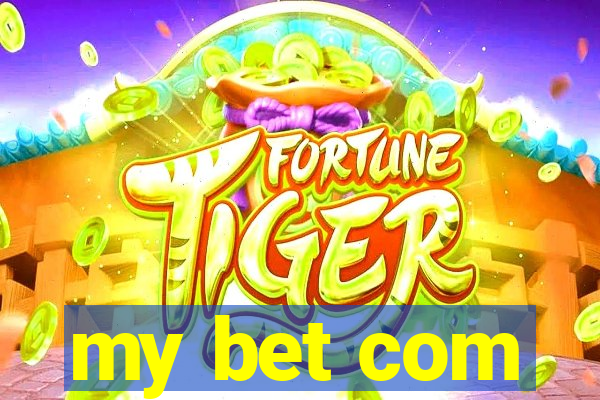 my bet com