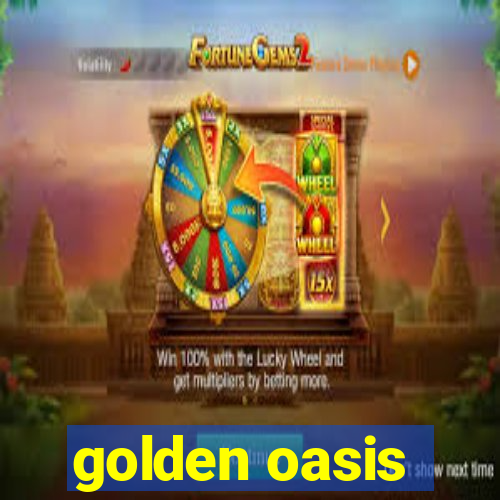 golden oasis