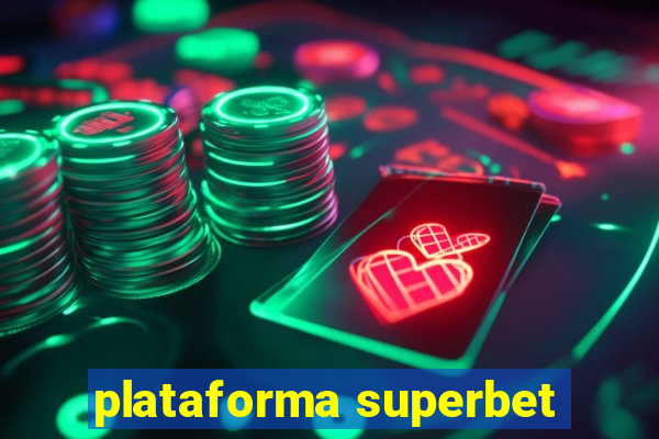 plataforma superbet