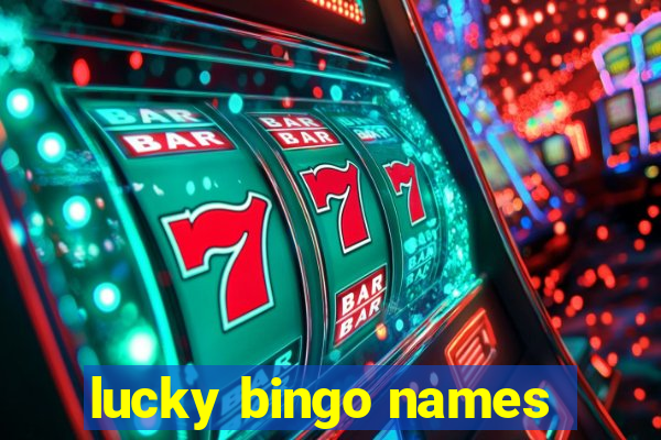 lucky bingo names