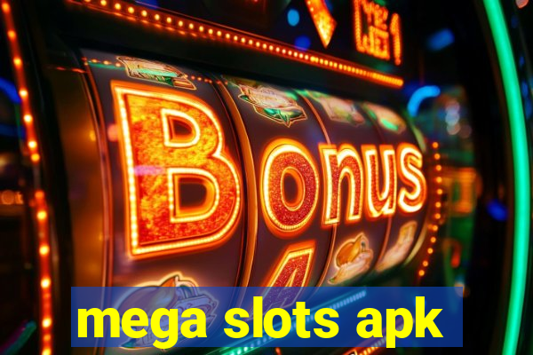 mega slots apk