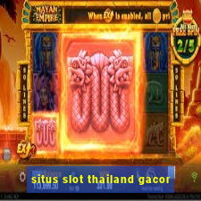 situs slot thailand gacor