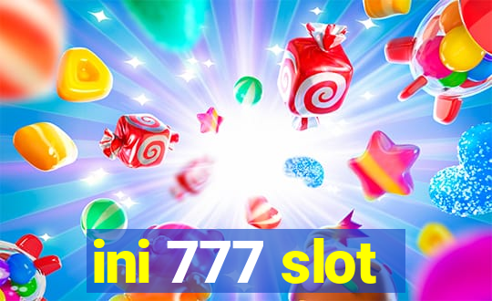 ini 777 slot