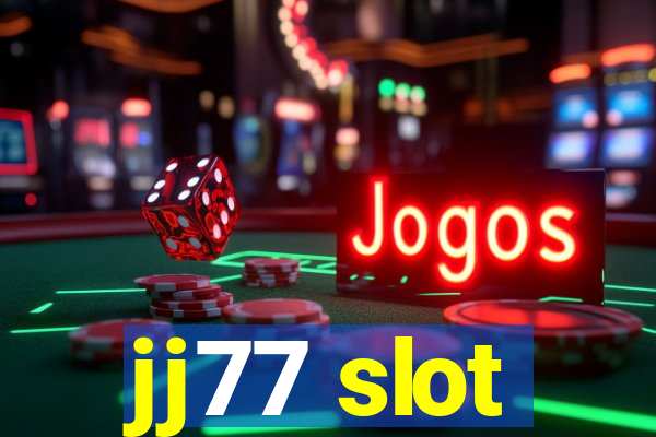 jj77 slot