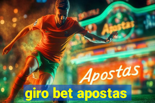 giro bet apostas