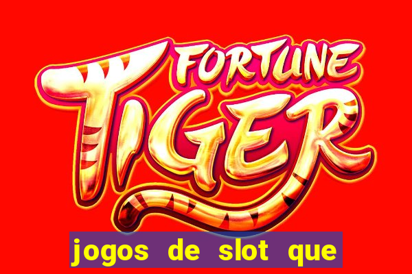 jogos de slot que nao precisa depositar dinheiro