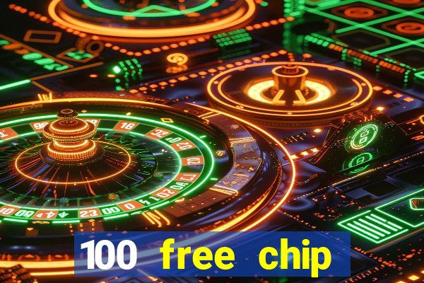 100 free chip casino captain jack 2021