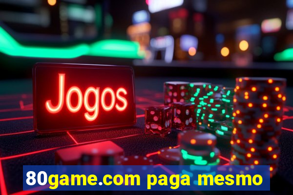 80game.com paga mesmo