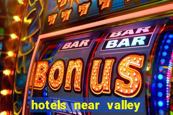 hotels near valley view casino center