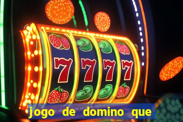 jogo de domino que ganha dinheiro