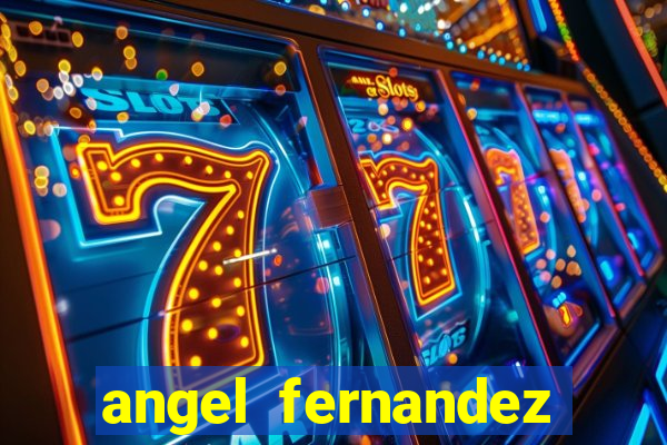 angel fernandez only fans