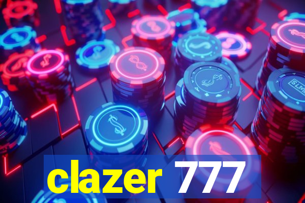 clazer 777