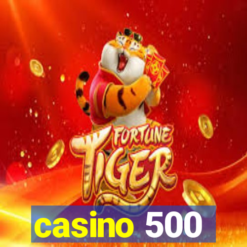 casino 500