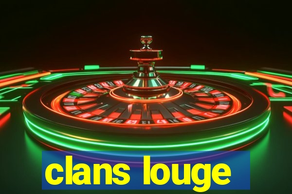 clans louge