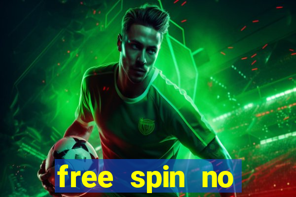 free spin no deposit casino