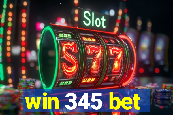 win 345 bet