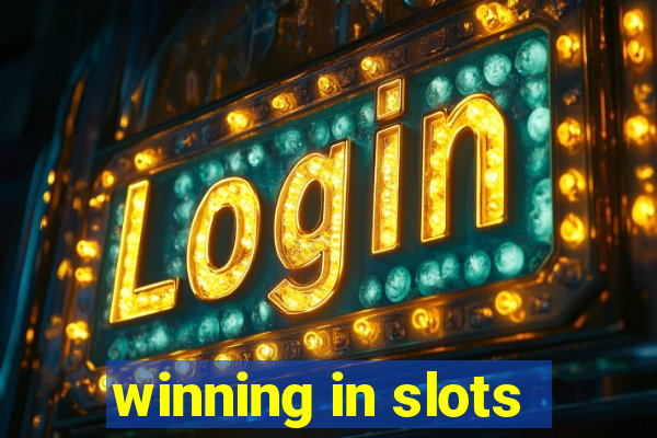 winning in slots