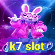 k7 slot