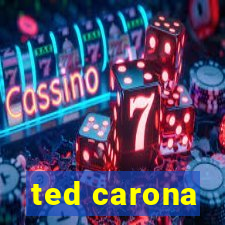 ted carona