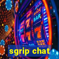 sgrip chat