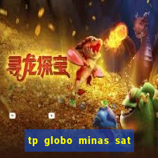 tp globo minas sat hd regional